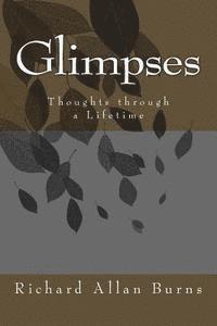 Glimpses: Thoughts Through a Lifetime 1