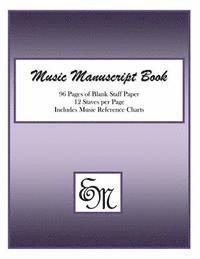 bokomslag Music Manuscript Book (Purple): 96 pages, 12 staves: Includes Music Reference Charts