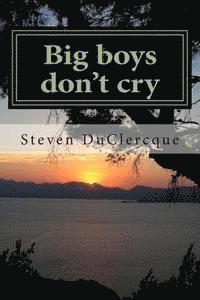 bokomslag Big boys don't cry: this is me in poetry