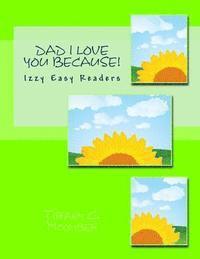 Dad I Love You Because!: The Izzy Series 1