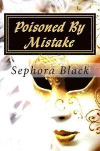bokomslag Poisoned By Mistake: Julianne Mock Mysteries, Book 1