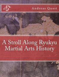 bokomslag A Stroll Along Ryukyu Martial Arts History
