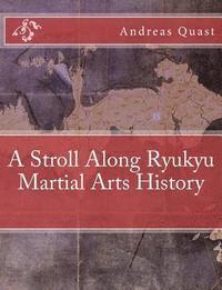 A Stroll Along Ryukyu Martial Arts History 1