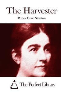 Porter Gene Stratton, The Perfect Library - The Harvester, Häftad