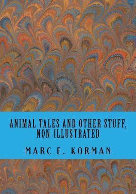 Animal Tales and Other Stuff 1