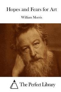 Hopes and Fears for Art