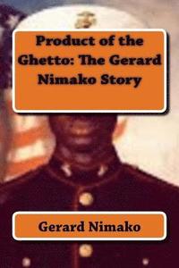 bokomslag Product of the Ghetto: The Gerard Nimako Story