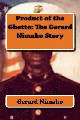 bokomslag Product of the Ghetto: The Gerard Nimako Story