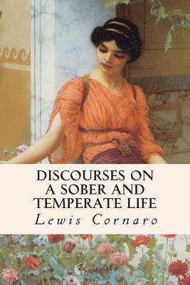 bokomslag Discourses on a Sober and Temperate Life