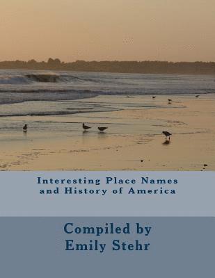 Interesting Place Names and History of America 1