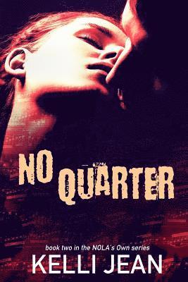 Kelli Jean - No Quarter, Häftad