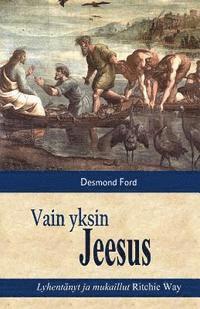 Vain Yksin Jeesus 1