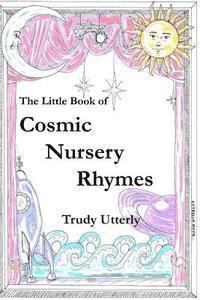bokomslag The Little Book of Cosmic Nursery Rhymes