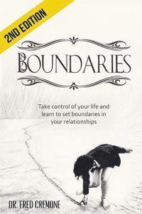 bokomslag Boundaries: Take Control of Your Life and Learn to Set Boundaries in your Relationships