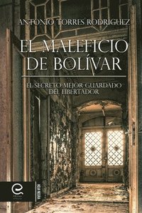 bokomslag El Maleficio de Bolívar