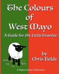 bokomslag The Colours of West Mayo: A Guide for the Little Traveler