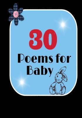 30 Poems for Baby: Heartfelt poems specifally for babies 1