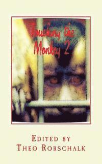 Bob Thurber, Mark Rapacz - Touching the Monkey 2: best of tqrstories, Häftad