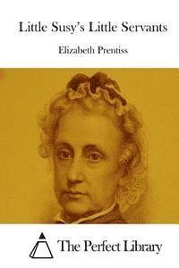 Little Susy's Little Servants