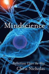 Mindscience: Reflections Upon the Way 1