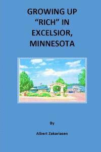 bokomslag Growing Up "Rich" in Excelsior, Minnesota