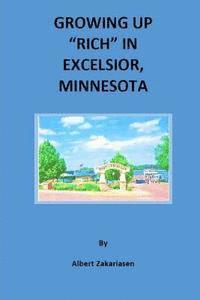 Growing Up 'Rich' in Excelsior, Minnesota 1