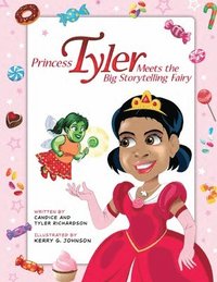 bokomslag Princess Tyler Meets The Big Storytelling Fairy