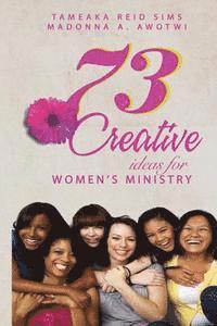 bokomslag 73 Creative Ideas for Women's Ministry