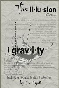 bokomslag The Illusion of Gravity: and other poems and short stories