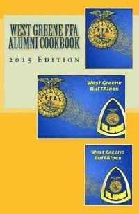 bokomslag West Greene FFA Alumni Cookbook: 2015 Edition