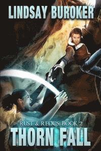 bokomslag Thorn Fall: Rust & Relics, Book 2