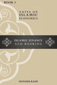 bokomslag Notes on Islamic Economics: Islamic Finance and Banking