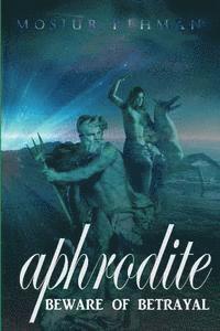 Aphrodite: Beware of betrayal, Häftad