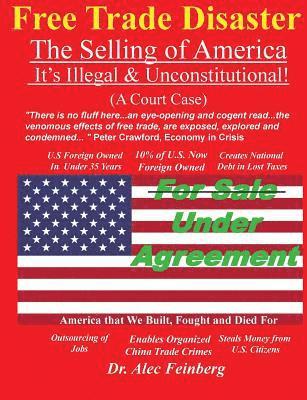 Free Trade Disaster - The Selling of America: It's Illegal & Unconstitutional (A Court Case) 1