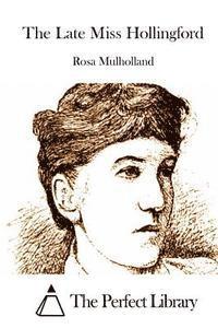 bokomslag The Late Miss Hollingford