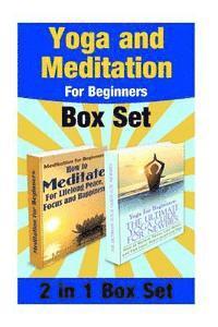 bokomslag Yoga and Meditation For Beginners Box Set: Yoga Poses For Stress Relief And Weight Loss And Meditate For Lifelong Peace, Focus and Happiness