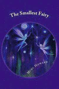 Mimi Howard - The Smallest Fairy, Häftad