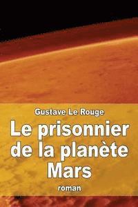 bokomslag Le prisonnier de la planète Mars
