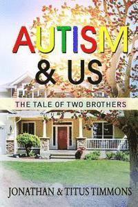 bokomslag Autism & Us: The Tale of Two Brothers