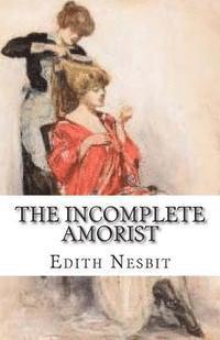 bokomslag The Incomplete Amorist