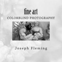 Fine Art: colorblind photography