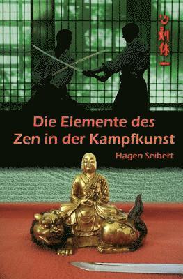 Die Elemente des Zen in der Kampfkunst 1