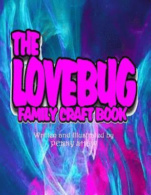 Penny Shaw - The Lovebug Family Craftbook, Häftad