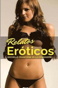 bokomslag Relatos Eroticos: Las Mejores Historias Sexuales de Internet