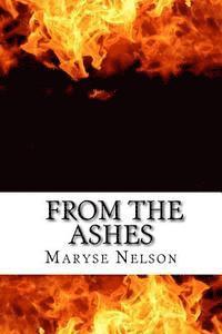 From The Ashes: Lessons We Learn 1