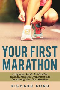 bokomslag Your First Marathon
