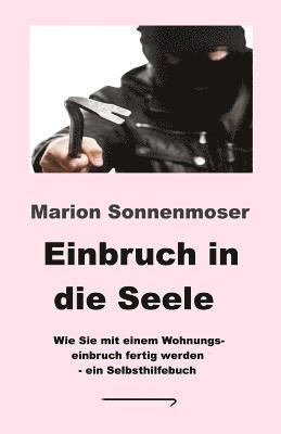 Einbruch in die Seele 1