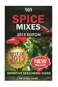 bokomslag Spice Mixes: Definitive Seasoning Guide: Mixing Herbs & Spices to Create Fantastic Seasoning Mixes