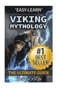 bokomslag Viking Mythology: The Ultimate Guide: Thor, Odin, Loki, Norse Mythology, Viking History