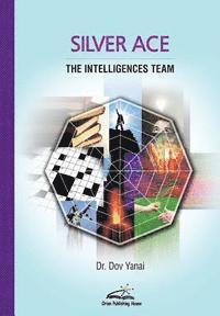 Silver Ace: The Intelligences team 1